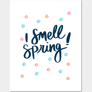 Sprint t shirt, I Smell Spring Posters and Art
